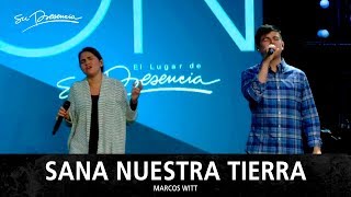 Sana Nuestra Tierra - Su Presencia (Marcos Witt) chords