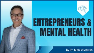 Entrepreneurs & Mental Health