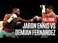 JARON ENNIS VS. DEMIAN FERNANDEZ