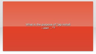 What is the purpose of pip install --user ...