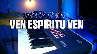 1 hora de Música para Orar  fondo de piano instrumental  VEN ESPIRITU  musica para predicar