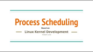 4. Process Scheduling in Linux Kernel