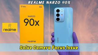 🛠 Realme Narzo 90x: How to Solve Camera Focus Issue Easily4