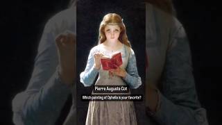 Which Ophelia Is Your Favourite?