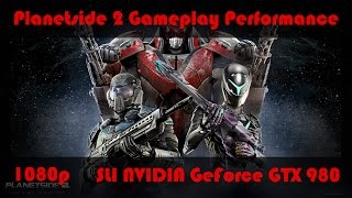Planetside 2 - SLI GTX 980 - 1080p Ultra Settings Gameplay Performance