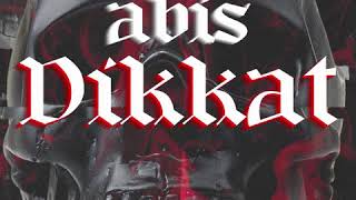 Abis - Dikkat (Official Audio)