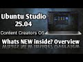 Inside into Ubuntu Studio 25.04 | Overview | If you can dream it You can create it Ubuntu Studio