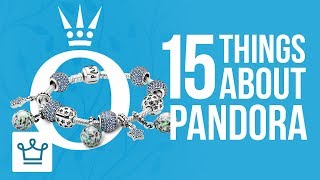 15 Things You Didn't Know About PANDORA