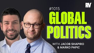 #1015 - What Geopolitic Risks Are Not Priced In? | with Jacob Shapiro & Marko Papic