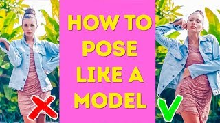 HOW TO POSE IN PHOTOS