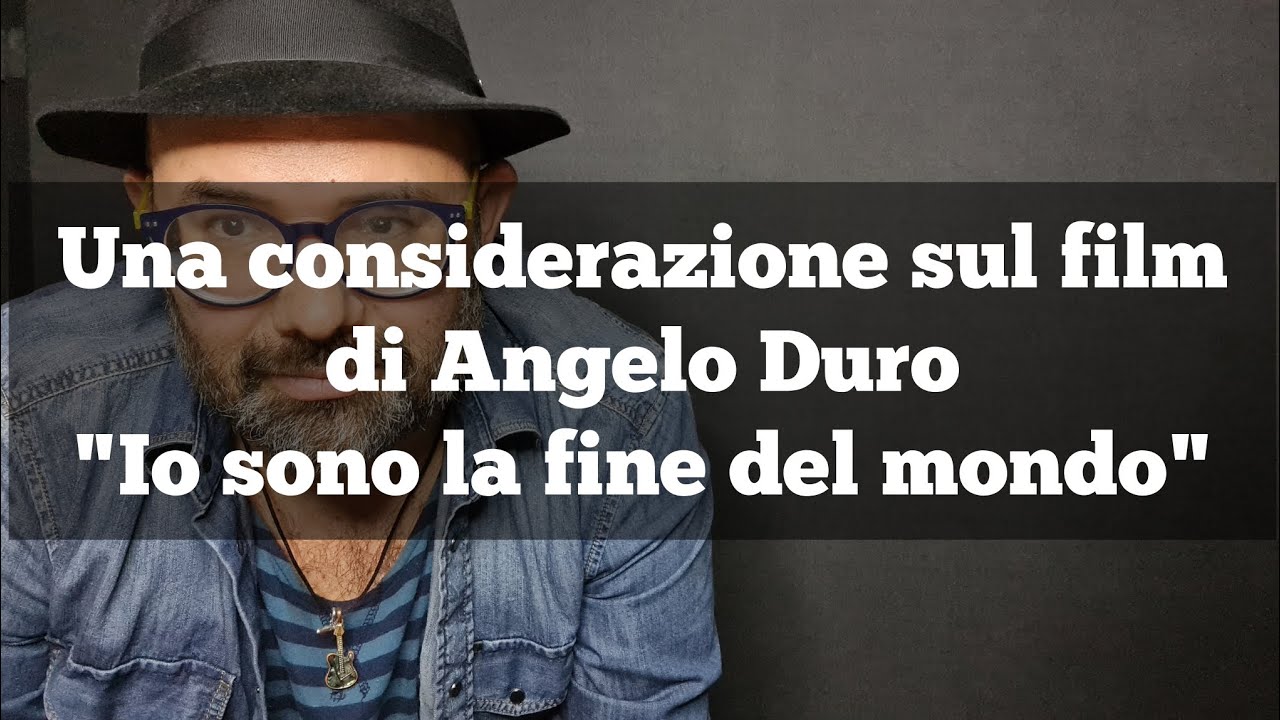 Una considerazione sul film di Angelo Duro 