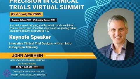 Accelerating Clinical Trials: Innovative Clinical Trial Designs, with an Intro to Bayesian Thinking