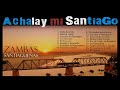 Zambas Santiagueñas (Achalay mi Santiago)