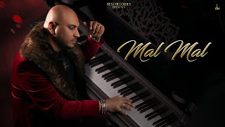 Video thumbnail of "B Praak - Mal Mal (Lyric Video) | Jaani | Arvindr Khaira | Zohrajabeen"