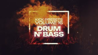 Introducing Kick 2 Presets Vol 16: The Ultimate Drum And Bass Kicks!