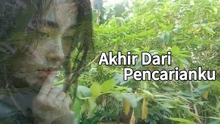 Akhir Dari Pencarianku
