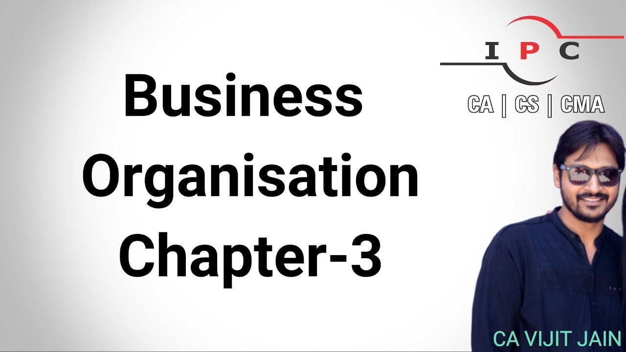 Business Organisation l Ch-3 l CA Foundation l Part-1 l CA VIJIT JAIN