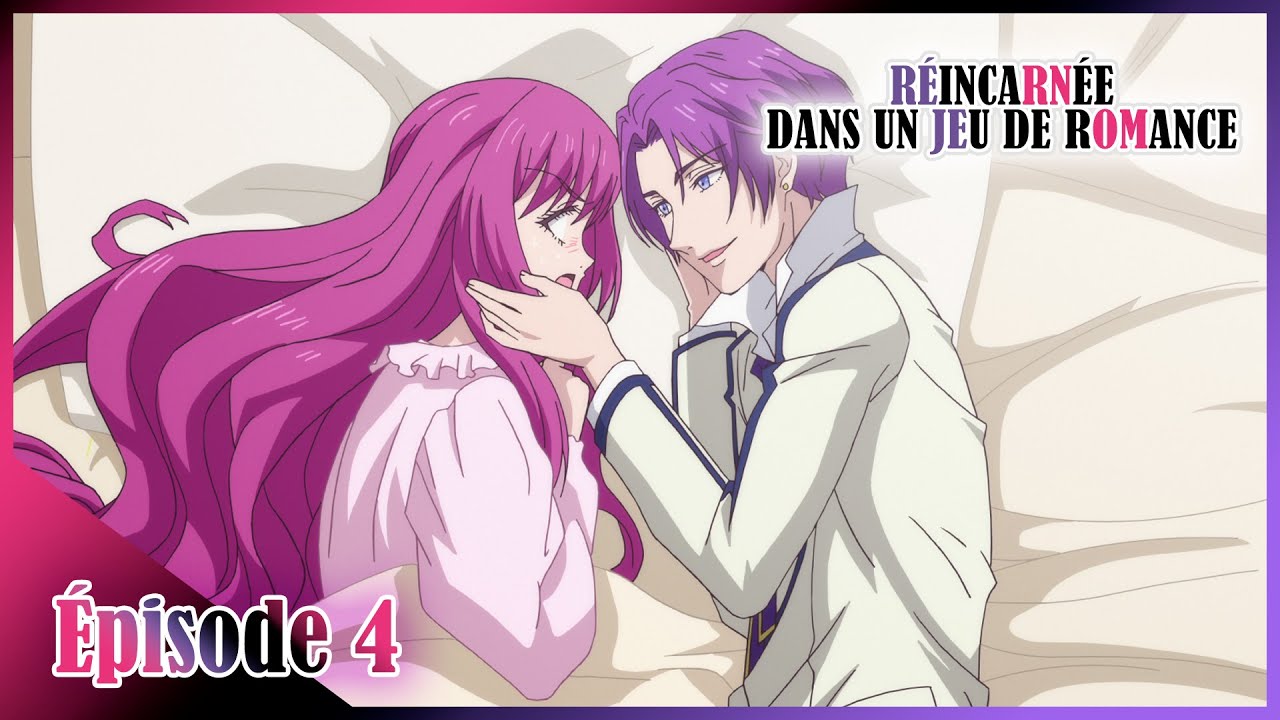 Réincarnée dans un jeu de romance - épisode 4 - YouTube