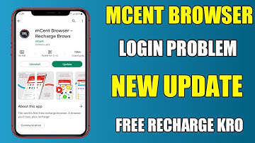 Mcent Browser Login Problem || New Update Mcent browser?💯🔥.