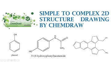 Simple to Complex 2D Structure Drawing by ChemDraw