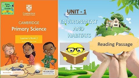 Science Cambridge Primary Grade 2|Unit 1 Reading Passage with pictures |Cambridge University Press
