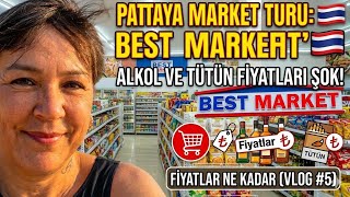 Pattaya'da Alkol ve Tütün ürünleri Ne Kadar? | Best Market Gezisi ve Sahil Turu