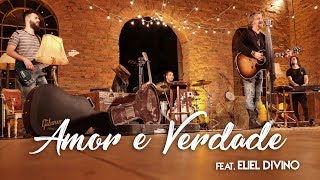 PG - Amor e Verdade (Live Session) | feat.  Eliel Divino
