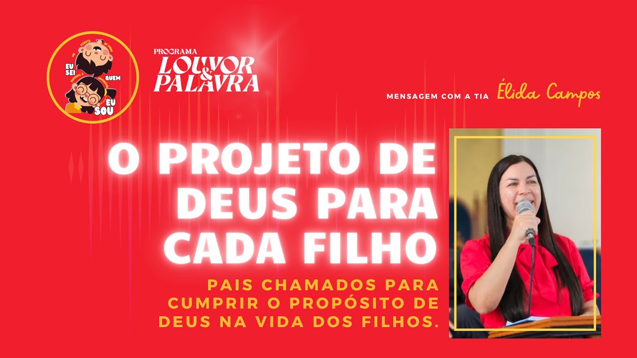 O PROJETO DE DEUS PARA CADA FILHO - YouTube