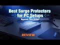 Top 5 Surge Protectors to Save Your PC