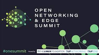 Open Networking & Edge Summit Keynote - Day 2