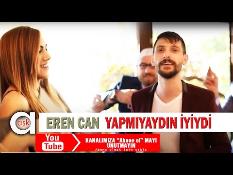 Eren Can - Yapmıyaydın İyiydi