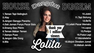 LOLITA - Alay House Dangdut Dugem [FULL ALBUM]