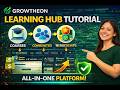 Growtheon Learning Hub Tutorial: Create Courses, Communities &amp; Memberships (All-in-One Platform)