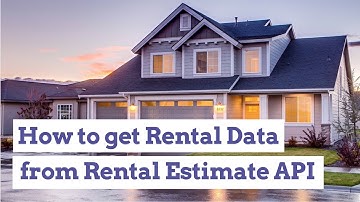 How to get Rental Data from Rent Estimate API