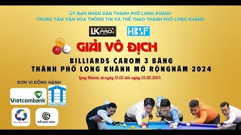[TV] Minh Hoàng (Anh Khoa) VS Ngọc Khánh (LKPro) | Giải Billiard 3C Long Khánh Pro mở rộng 2024