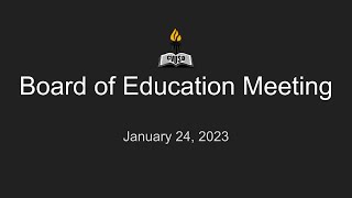 CVUSD Board of Education Meeting - January 24, 2023