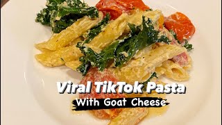 Baked Goat Cheese Pasta Dish | My Version Of The Famous TikTok Pasta