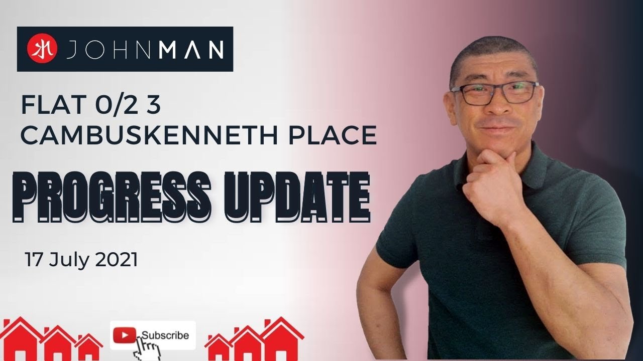 UK Property | Flat 0/2, 3 Cambuskenneth Place 17 July, 2021 Progress Update