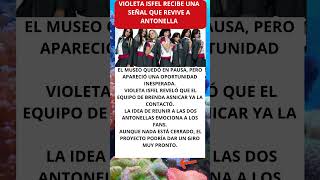 Violeta Isfel recibe una señal que revive a Antonella
