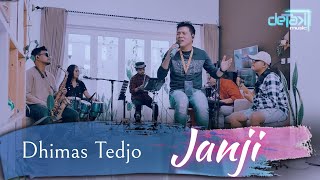 DHIMAS TEDJO  - JANJI ( Live Music) - Detak Music