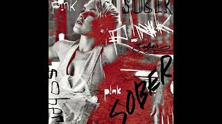 P!nk - Sober (Alternative Version)