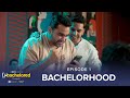 Dice media  unbachelored  new web series  episode 1  bachelorhood ftviraj ghelani thatssoviraj