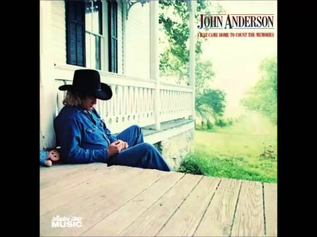 John Anderson - I Just Came Home To Count The Memories