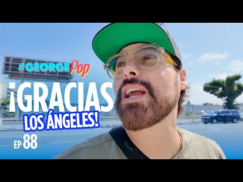 ¡Volvimos a Los Ángeles! George Pop | George Harris