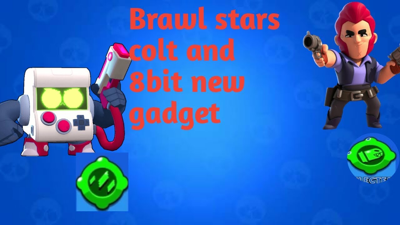 Brawl Stars - Colt and 8 bit new gadgets - YouTube