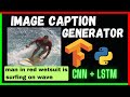 Image Caption Generator Project | Deep Learning | VGG16 | LSTM