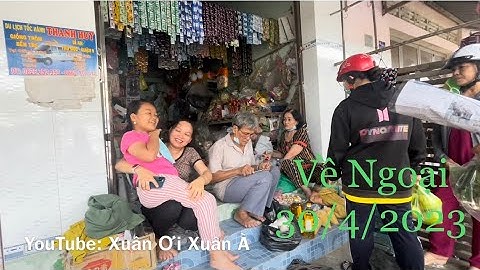 Về Ngoại ngày nghỉ lễ 30/4 - 1/5/2023 #bentre #quêhương
