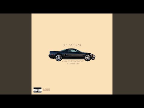 97'-acura-(feat.-chris-crooks-&-timeless)