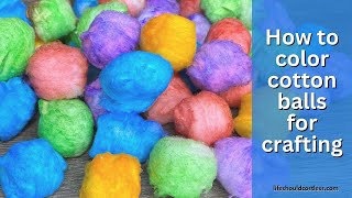 How to color cotton balls for crafting
