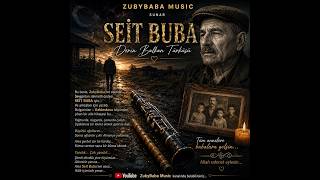🎵 Zubybaba - Sei̇t Buba Derin Balkan Türküsü Zubybaba & Gülten Kardeşler Duet